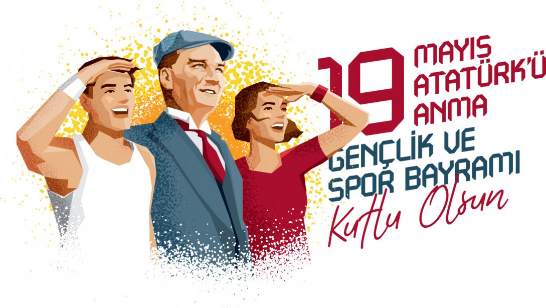 Karakoçan İlçe Milli Eğitim Müdürü Sn.Yafes KAYA'dan 19 Mayıs Atatürk'ü Anma,Gençlik ve Spor Bayramı Mesajı